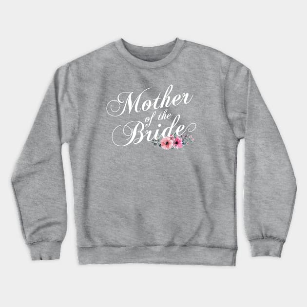 Simple and Elegant Mother of the Bride Floral Calligraphy Crewneck Sweatshirt by Jasmine Anderson